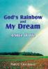 God's Rainbow and My Dream