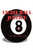 Eight Ball Justice