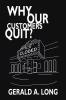 Why Our Customers Quit?