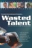 Wasted Talent