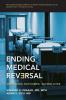 Ending Medical Reversal: Improving Outcomes Saving Lives (Johns Hopkins Press Health Books (Paperback))