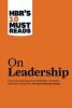 HBR's 10 Must Reads on Leadership (with featured article What Makes an Effective Executive by Peter F. Drucker)