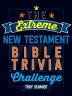 The Extreme New Testament Bible Trivia Challenge