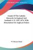 Annals of the Catholic Hierarchy in England and Scotland A. D. 1585-1876 With Dissertation on Anglican Orders