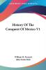 History of the Conquest of Mexico