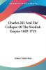 Charles XII and the Collapse of the Swedish Empire 1682-1719