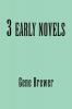 3 Early Novels