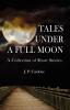 Tales Under a Full Moon