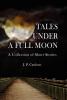 Tales Under A Full Moon