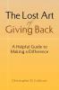 The Lost Art of Giving Back