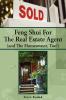 Feng Shui for the Real Estate Agent (and the Homeowner Too!)