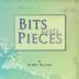 Bits and Pieces