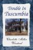 Trouble in Tuscumbia