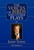 The Voices of Birds and Other Plays by Josef Topol