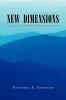 New Dimensions (Essays of Life from a New Perspective): Essays of Life from a New Perspective