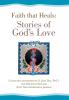 Faith that Heals: Stories of God's Love