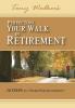 Perfecting Your Walk in Retirement