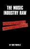 The Music Industry Raw: Pirates Clubs House and Garage