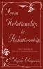 From Relationship to Relationship: The 7 Secrets of Effective Conflict Resolution