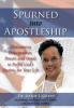 Spurned Into Apostleship