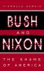 Bush and Nixon: The Shame of America