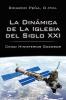 La Dinamica de La Iglesia del Siglo XXI: Cinco Ministerios Gozosos