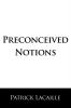 Preconceived Notions