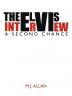 The Elvis Interview: A Second Chance