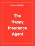 The Happy Insurance Agent