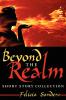 Beyond The Realm: Short Story Collection