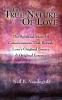 The True Nature Of Love: The Spiritual State Of Consciousness That Reveals Love's Original Source & Original Essence