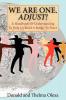 We Are One. Adjust!: A Handbook Of Understanding To Help Us Build A Bridge To Peace