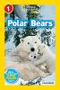 National Geographic Readers: Polar Bears