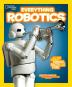 National Geographic Kids Everything Robotics