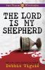 The Lord is My Shepherd: The Psalm 23 Mysteries #1: 01