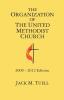 The Organization of the United Methodist Church 2009-2012 Edition