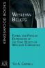 Wesleyan Beliefs: Formal and Popular Expressions of the Core Beliefs of Wesleyan Communities