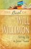 The Best of William H. Willimon: Acting Out in Jesus' Name