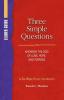 Three Simple Questions Adult Leader Guide: Knowing the God of Love Hope and Purpose