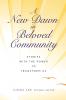 A New Dawn in Beloved Community: Stories with the Power to Transform Us