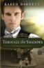 Through the Shadows: The Golden Gate Chronicles: 03 (The Golden Gate Chronicles 3)