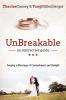 Unbreakable: Interactive Guide: Forging a Marriage of Contentment and Delight