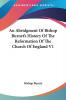 An Abridgment of Bishop Burnet's History of the Reformation of the Church of England: 1