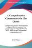 A Comprehensive Commentary on the Quran: Comprising Sale's Translation and Preliminary Discourse With Additional Notes and Emendations: Comprising ... With Additional Notes And Emendations V1