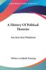 A History of Political Theories: Ancient and Medieval