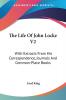 The Life of John Locke: With Extracts from His Correspondence Journals and Common-place Books: 2