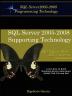 Foundations Book II: Understanding SQL Server 2005 Supporting Technology (Xml Xslt Xquery Xpath Ms Schemas Dtd's Namespaces).