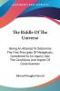 The Riddle of the Universe: Being an Attempt to Determine the First Principles of Metaphysic Considered As an Inquiry into the Conditions and Import of Consciousness