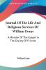 Journal of the Life and Religious Services of William Evans: A Minister of the Gospel in the Society of Friends