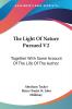 The Light of Nature Pursued: Together With Some Account of the Life of the Author: 2